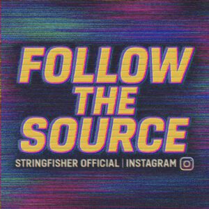 Retro glitch-style ad with the phrase “Follow the Source” in large, bold yellow text, layered over a multicolored static background, and “Stringfisher Official | Instagram” below.